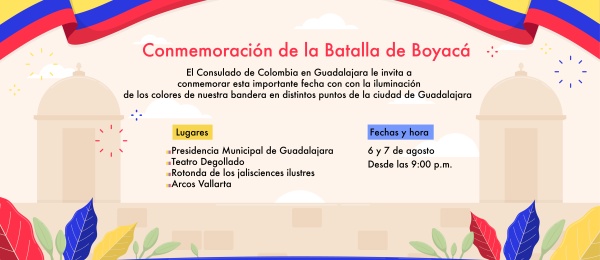El Consulado de Colombia en Guadalajara invita a Conmemorar el día de la Batalla de Boyacá