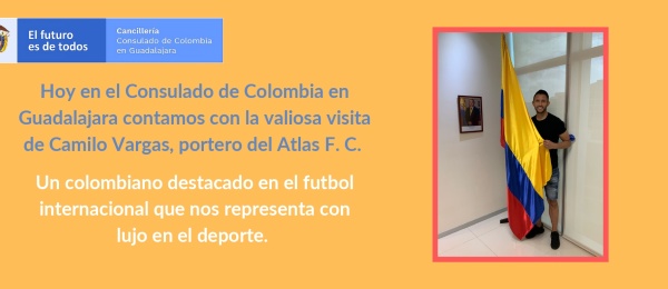 Visita del futbolista Camilo Vargas al Consulado de Colombia en Guadalajara